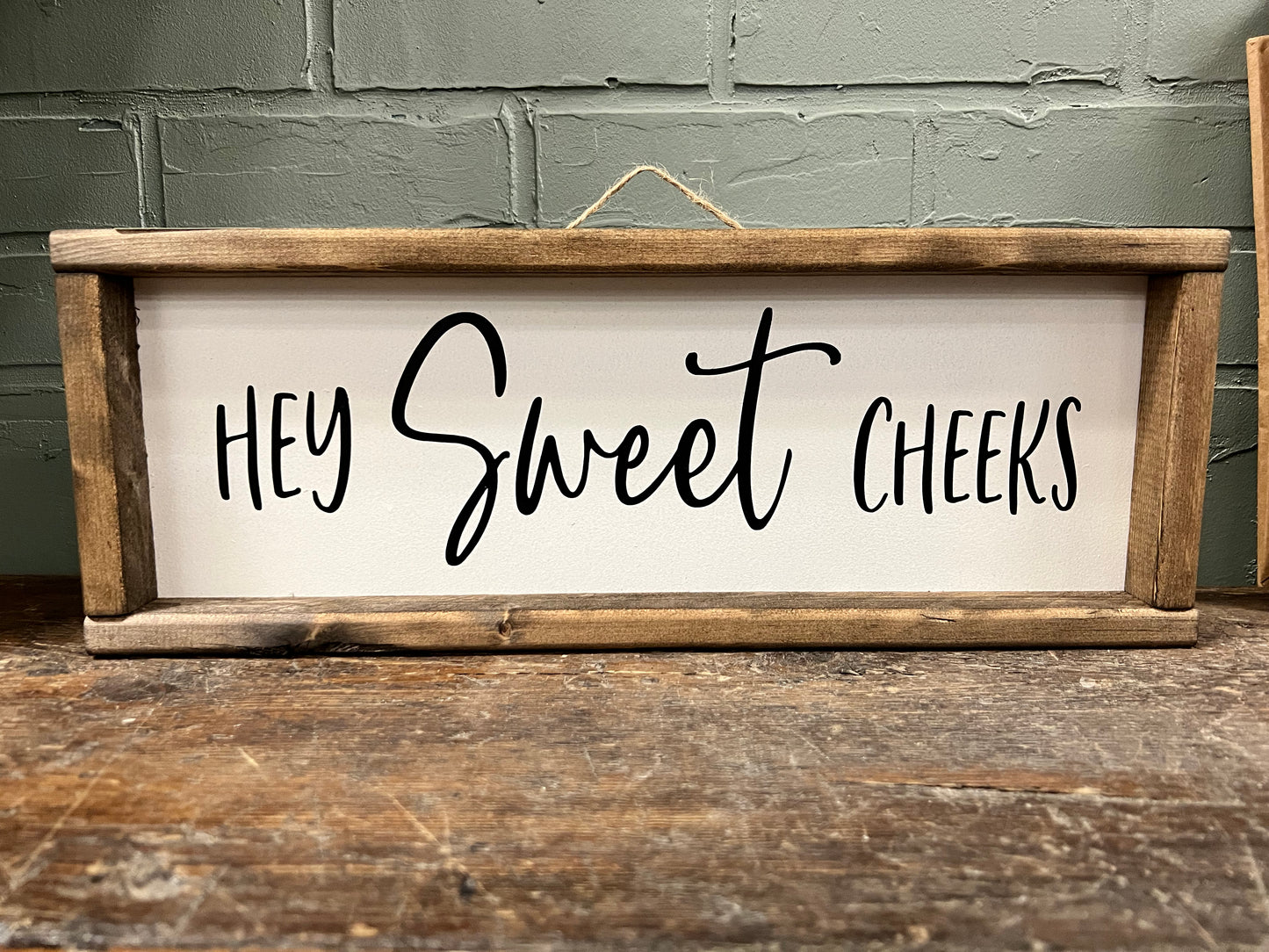 Sweet Cheeks Sign